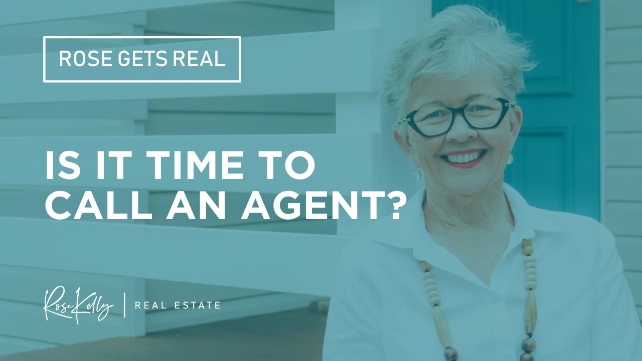 Rose Gets Real – Is It Time To Call An Agent?