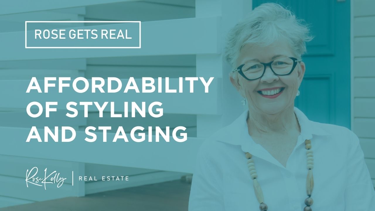 Rose Gets Real - Affordability of Styling and Staging
