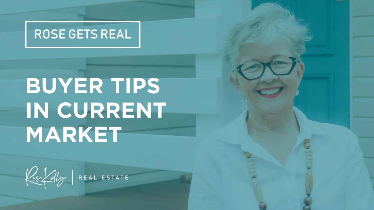 Rose Gets Real – Buyer Tips In Current Market